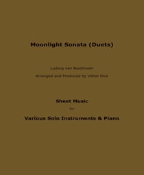 Moonlight Sonata (Duets) - Sheet Music for Various Solo Instruments & Piano