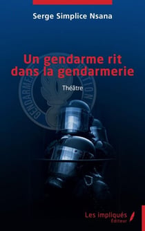 Un gendarme rit dans la gendarmerie - Théâtre