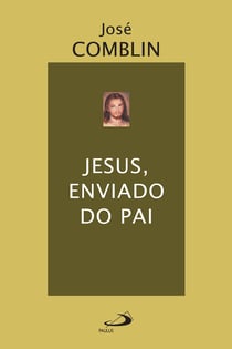 Jesus, enviado do Pai