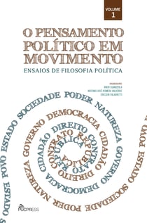 O pensamento político em movimento - Ensaios de filosofia política
