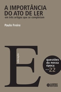 A importância do ato de ler em três artigos que se completam - Volume 22