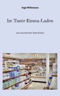 Im Tante-Emma-Laden - von und mit einer Tante Emma