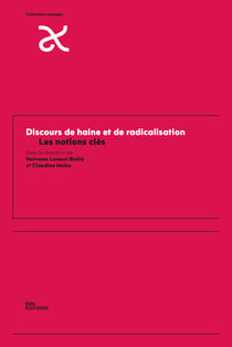 Discours de haine et de radicalisation - Les notions clés