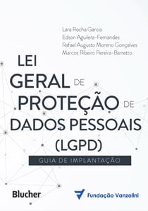 Lei Geral de Proteção de Dados (LGPD) - Guia de implantação