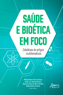 Saúde e Bioética em Foco: Coletânea de Artigos Multitemáticos