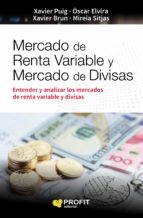 Mercado de renta variable y mercado de divisas - Las bolsas de valores: mercados de rentas variables y de divisas y las formas de analizarlo