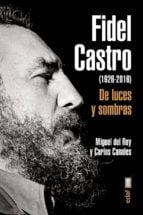 Fidel Castro. De luces y sombras