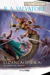 El Legado del drow nº 04/04 Luz en las tinieblas