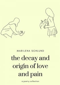 the decay and origin of love and pain