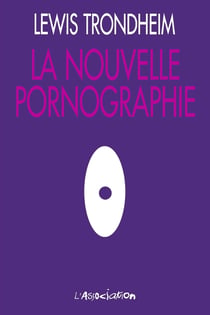 La Nouvelle pornographie