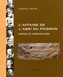 L'affaire de l'abri du poisson - Patrie et préhistoire