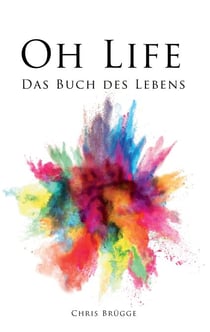 Oh Life - Das Buch des Lebens