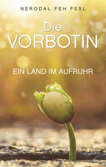 Die Vorbotin - Ein Land im Aufruhr