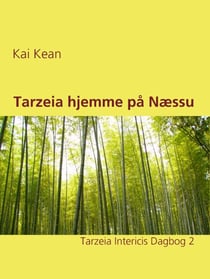 Tarzeia hjemme på Næssu - Tarzeia Intericis Dagbog 2