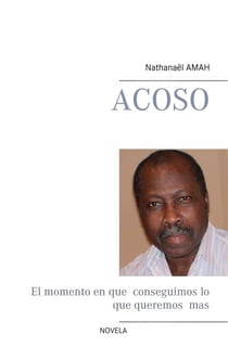Acoso - El momento en que  conseguimos lo que queremos  mas