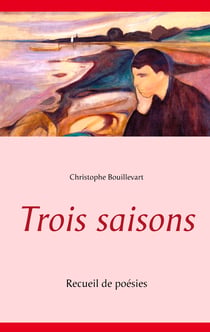Trois saisons - Recueil de poésies