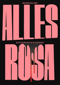 Alles Rosa - Entführung im Rosenhof