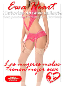 Las mujeres malas tienen mejor sexo - historias de sexo calientes - Sexo y erotismo para mujeres y hombres
