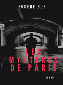 Les mystères de Paris - Tome III