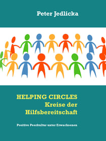 Helping Circles - Kreise der Hilfsbereitschaft - Positive Peerkultur unter Erwachsenen