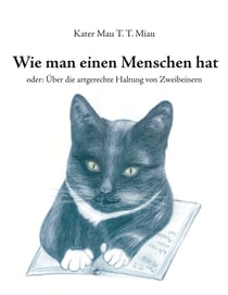 Wie man einen Menschen hat - oder: Über die artgerechte Haltung von Zweibeinern