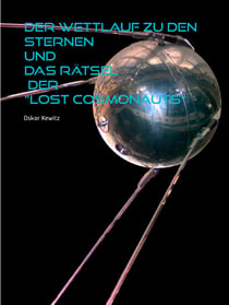 Der Wettlauf zu den Sternen und das Rätsel der "Lost Cosmonauts"