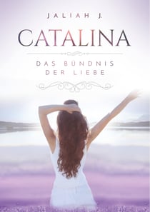 Catalina 3 - Das Bündnis der Liebe