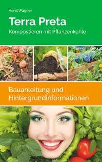 Terra Preta - Kompostieren mit Pflanzenkohle