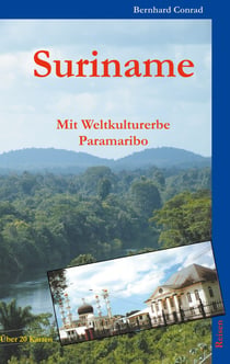 Suriname - Mit Weltkulturerbe Paramaribo