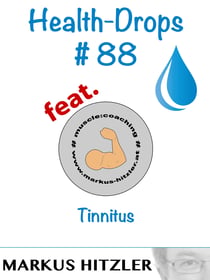 Health-Drops #88 - Tinnitus