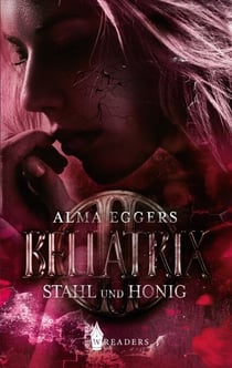 Bellatrix - Stahl und Honig