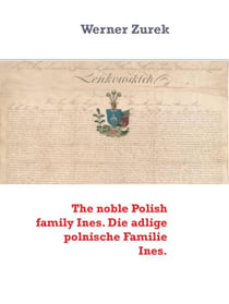 The noble Polish family Ines. Die adlige polnische Familie Ines.