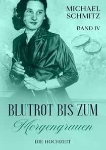 Blutrot bis zum Morgengrauen - Die Hochzeit