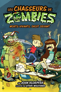 Morts-vivants, droit devant - Morts-vivants, droit devant