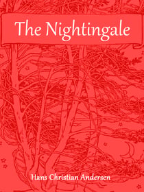The Nightingale - (illustrated)