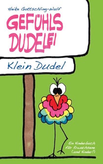 Gefühlsdudelei - Klein Dudel