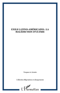 Exils latino-américains : la malédiction d'Ulysse