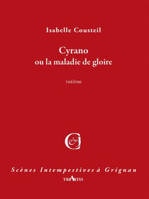 Cyrano, ou la maladie de gloire