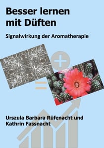 Besser lernen mit Düften - Signalwirkung der Aromatherapie