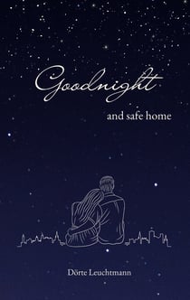 Goodnight and safe home