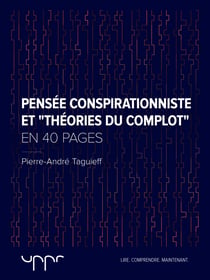 Pensée conspirationniste et "théories du complot" - En 40 pages