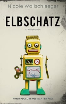 Elbschatz - Philip Goldbergs achter Fall
