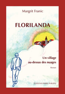 Florilanda - Un village au-dessus des nuages