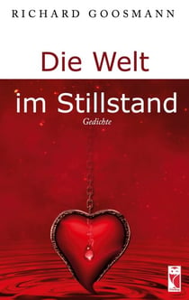 Die Welt im Stillstand - Gedichte