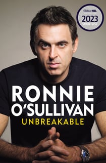 Unbreakable - The Instant Sunday Times Bestseller 'Reading this is like watching an O'Sullivan Break' Stephen Fry
