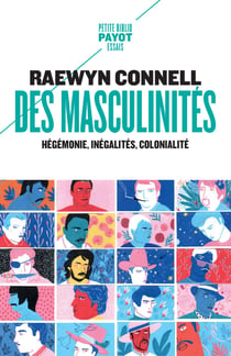 Des masculinités - Hégémonie, inégalités, colonialité