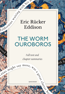 The Worm Ouroboros: A Quick Read edition - A Romance
