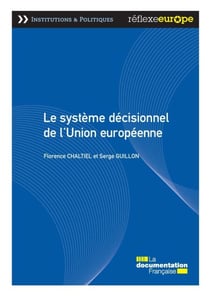 Le système décisionnel de l'Union européenne - 3e édition