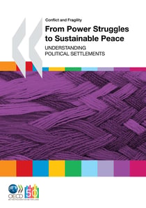 From Power Struggles to Sustainable Peace - Understanding Political Settlements