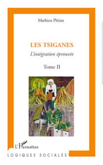 Les Tsiganes (Tome II) - L'intégration éprouvée